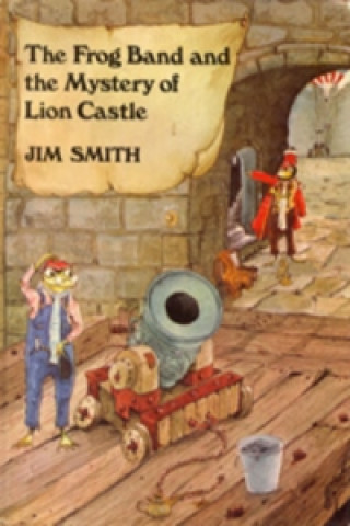 Carte Frog Band and the Mystery of Lion Castle Jim Smith