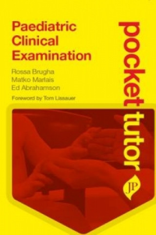 Könyv Pocket Tutor Paediatric Clinical Examination Rossa Brugha