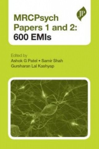 Carte MRCPsych Papers 1 and 2: 600 EMIs Ashok G Patel