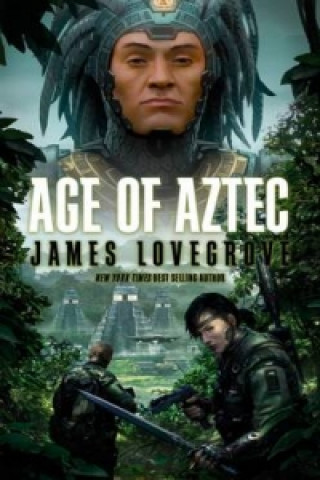 Kniha Age of Aztec James Lovegrove