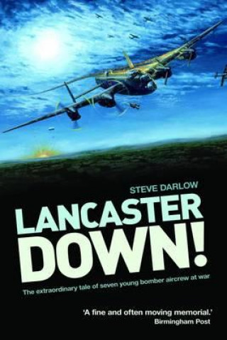 Kniha Lancaster Down! Seve Darlow