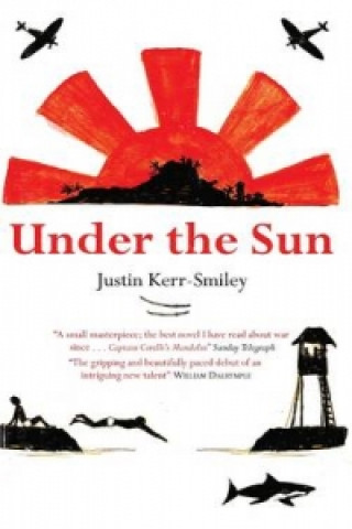 Knjiga Under the Sun Justin Kerr-Smiley