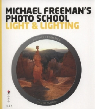 Carte Michael Freeman's Photo School: Light & Lighting Catherine Quinn