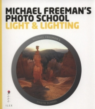 Book Michael Freeman's Photo School: Light & Lighting Catherine Quinn