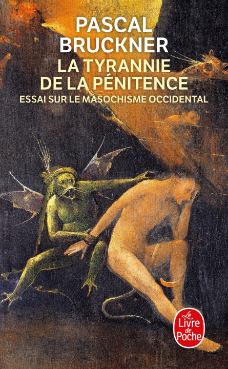 Kniha Tyrannie De LA Penitence Pascal Bruckner
