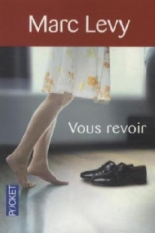 Kniha Vous Revoir Marc Levy