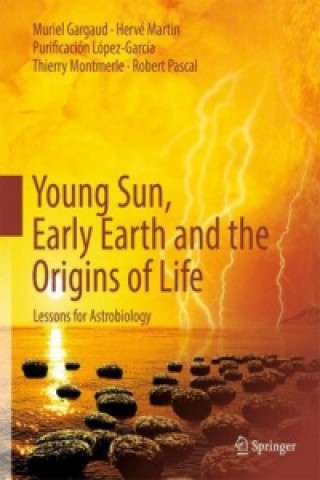 Könyv Young Sun, Early Earth and the Origins of Life Gargaud