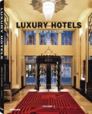 Könyv Luxury Hotels Best of Europe 