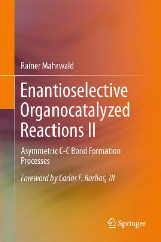 Книга Enantioselective Organocatalyzed Reactions II Rainer Mahrwald