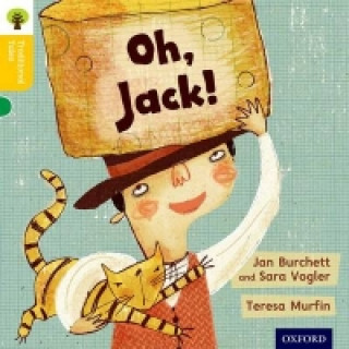 Kniha Oxford Reading Tree Traditional Tales: Level 5: Oh, Jack! Jan Burchett