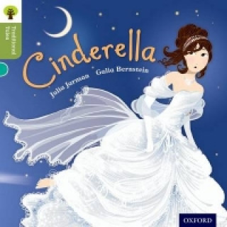 Carte Oxford Reading Tree Traditional Tales: Level 7: Cinderella Julia Jarman