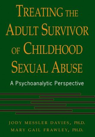 Kniha Treating The Adult Survivor Of Childhood Sexual Abuse Jody Messler Davies