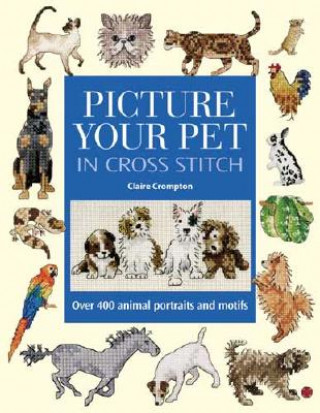 Carte Picture Your Pet in Cross Stitch Claire Crompton