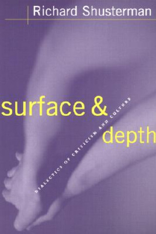 Knjiga Surface and Depth Richard Shusterman