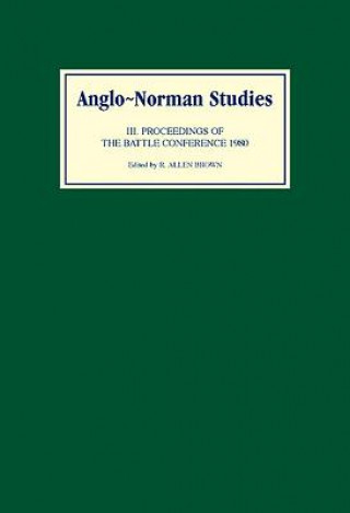 Kniha Anglo-Norman Studies III R. Allen Brown