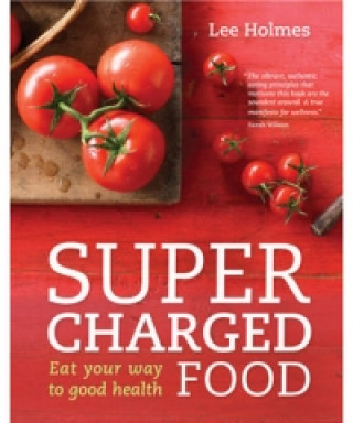 Libro Supercharged Food Lee Holmes