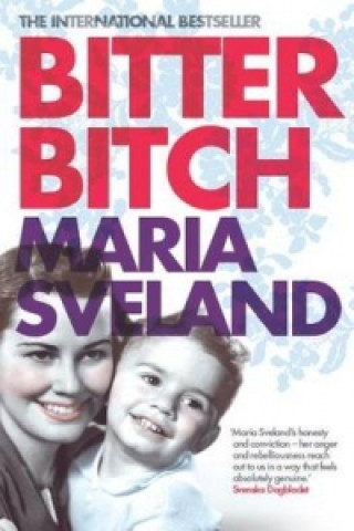 Könyv Bitter Bitch Maria Sveland