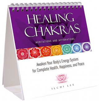Kniha Healing Chakras Meditations and Affirmations Ilchi Lee
