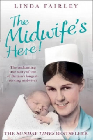 Kniha Midwife's Here! Linda Fairley