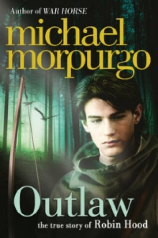 Книга Outlaw Michael Morpurgo