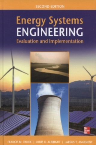 Kniha Energy Systems Engineering: Evaluation and Implementation Francis Vanek