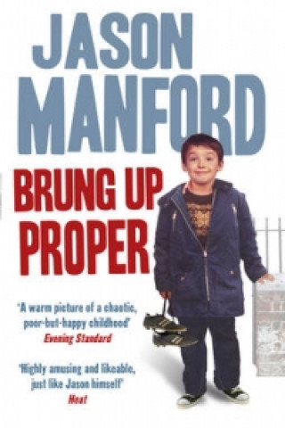 Kniha Brung Up Proper Jason Manford