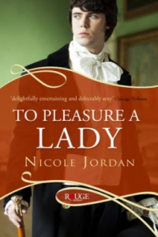 Knjiga To Pleasure a Lady: A Rouge Regency Romance Nicole Jordan