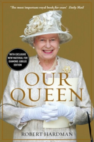 Könyv Our Queen Robert Hardman