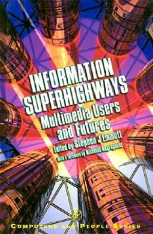 Könyv Information Superhighways Stephen J Emmott