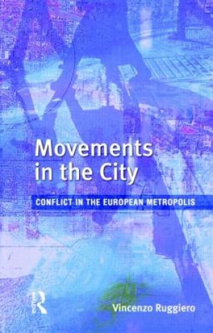 Knjiga Movements in the City Vincenzo Ruggiero