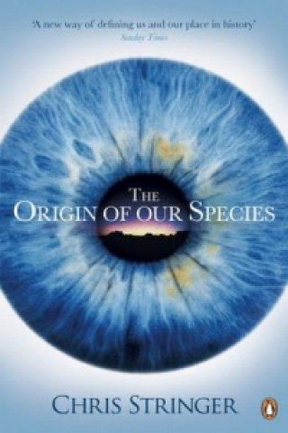 Kniha Origin of Our Species Chris Stringer