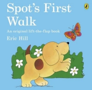 Könyv Spot's First Walk Eric Hill