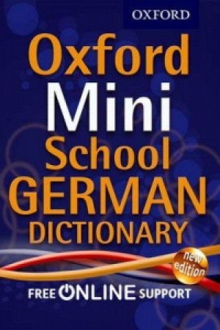 Carte Oxford Mini School German Dictionary Oxford Dictionaries