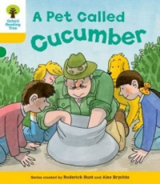 Könyv Oxford Reading Tree: Level 5: Decode and Develop a Pet Called Cucumber Roderick Hunt