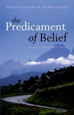 Książka Predicament of Belief Clayton