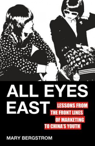 Kniha All Eyes East Mary Bergstrom