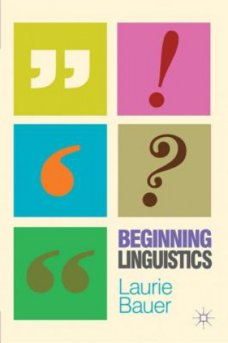 Kniha Beginning Linguistics Laurie Bauer