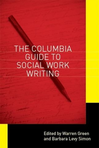 Book Columbia Guide to Social Work Writing Green