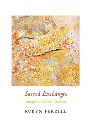 Kniha Sacred Exchanges Ferrell