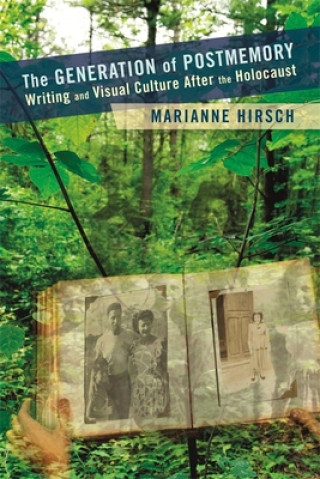 Kniha Generation of Postmemory Hirsch