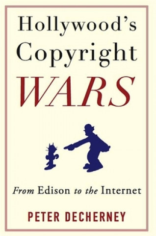 Book Hollywood's Copyright Wars Decherney