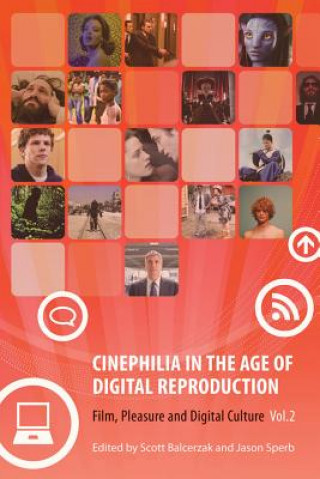 Libro Cinephilia in the Age of Digital Reproduction Balcerzak