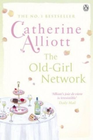 Kniha The Old-Girl Network Catherine Alliott