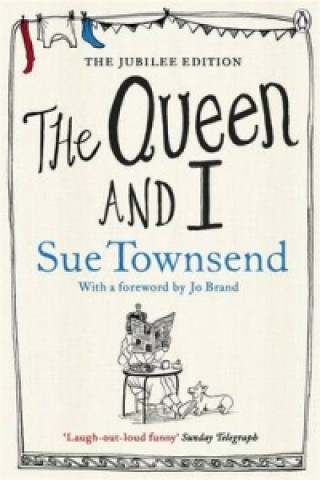 Książka Queen and I Sue Townsend
