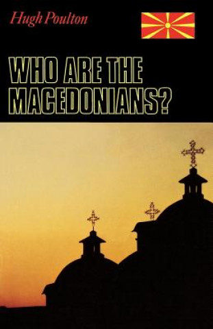 Könyv Who are the Macedonians? Hugh Poulton