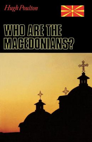 Kniha Who are the Macedonians? Hugh Poulton