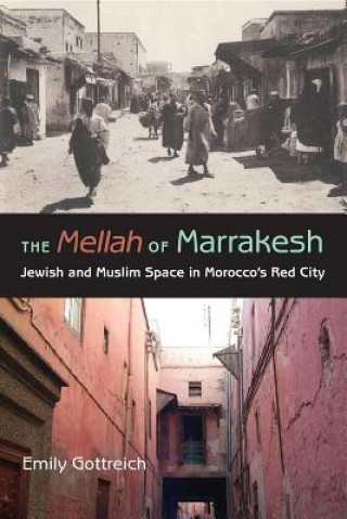 Carte Mellah of Marrakesh Emily Gottreich