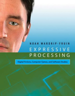 Carte Expressive Processing Noah Wardrip-Fruin