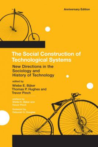 Carte Social Construction of Technological Systems Wiebe E Bijker