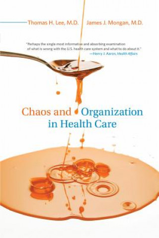 Könyv Chaos and Organization in Health Care Lee